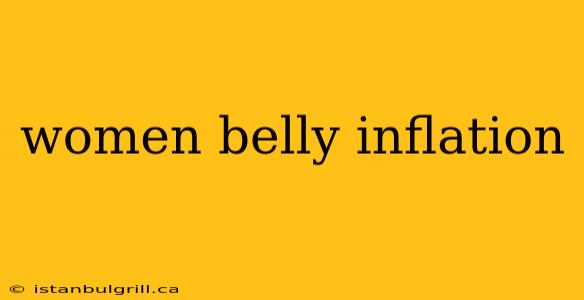 women belly inflation